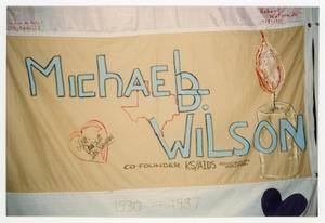 [Quilt Section with Dedication to Michael B. Wilson]