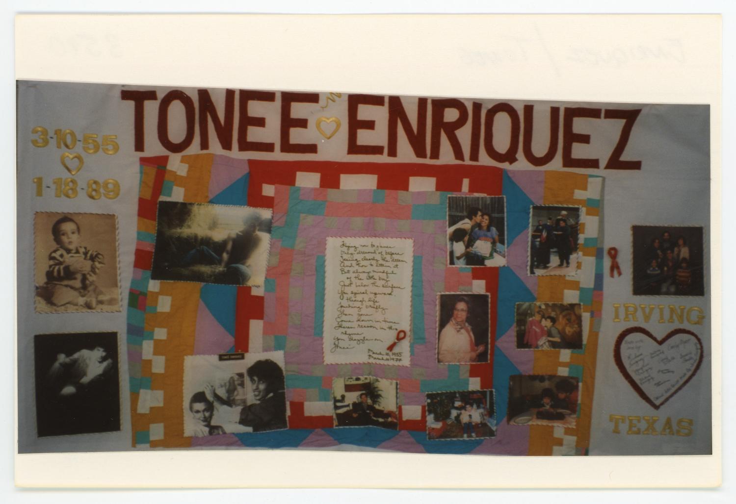 [AIDS Memorial Quilt Panel for Tonee Enriquez]
                                                
                                                    [Sequence #]: 1 of 2
                                                