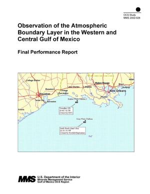 Observation of the Atmospheric Boundary Layer in the Western and Central Gulf of Mexico: Final Performance Report