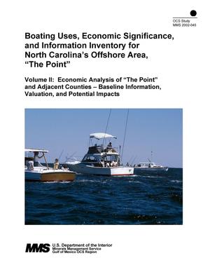 Boating Uses, Economic Significance, and Information for North Carolina's Offshore Area "The Point," Volume 2: Economic Analysis of "The Point" and Adjacent Counties -- Baseline Information, Valuation, and Potential Impacts