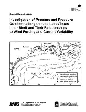Investigation or Pressure and Pressure Gradients along the Louisiana/Texas Inner Shelf and Their Relationships to Wind Forcing and Current Variability