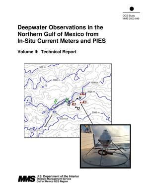 Primary view of object titled 'Deepwater Observations in the Northern Gulf of Mexico from In-Situ Current Meters and PIES; Volume II: Technical Report'.