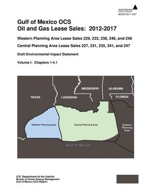 Gulf of Mexico OCS Oil and Gas Lease Sales: 2012-2017 Volume I: Chapters 1-4.1