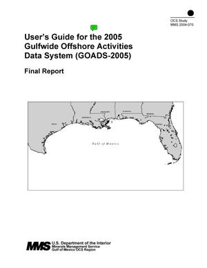 Primary view of object titled 'User's Guide for the 2005 Gulfwide Offfshore Activities Data System (GOADS-2005)'.