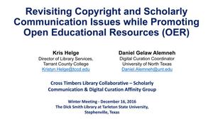 Revisiting Copyright and Scholarly Communication Issues while Promoting Open Educational Resources (OER)