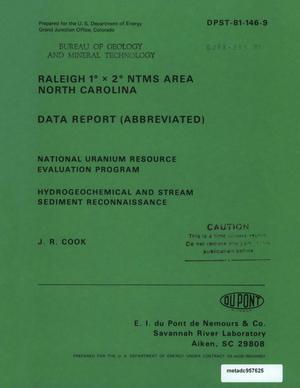 Raleigh 1° x 2° NTMS Area, North Carolina: Data Report (Abbreviated)