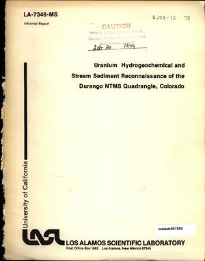 Uranium Hydrogeochemical and Stream Sediment Reconnaissance of the Durango NTMS Quadrangle, Colorado