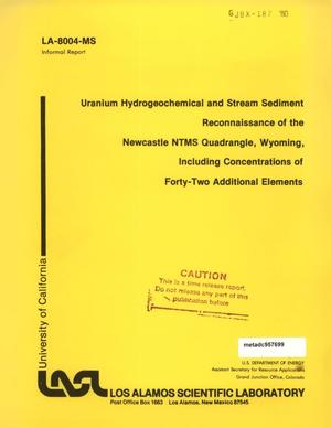 Uranium Hydrogeochemical and Stream Sediment Reconnaissance of the Newcastle NTMS Quadrangle, Wyoming, Including Concentrations of Forty-Two Additional Elements