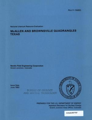 National Uranium Resource Evaluation: McAllen and Brownsville Quadrangles, Texas