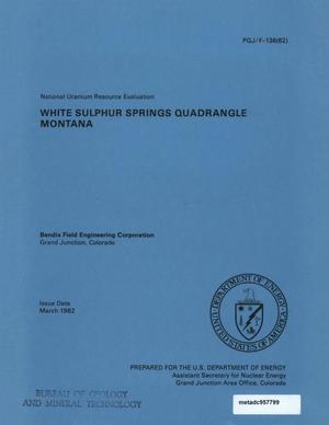 National Uranium Resource Evaluation: White Sulphur Spring Quadrangle, Montana