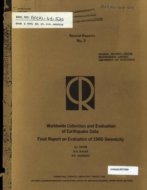 Worldwide Collection and Evaluation of Earthquake Data: Final Report on Evaluation of 1960 Seismicity