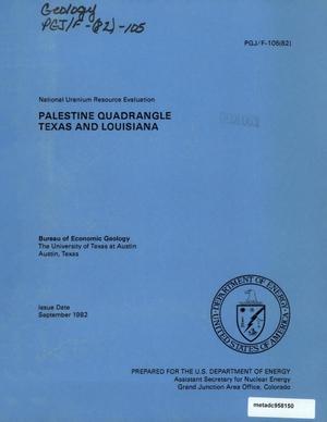 National Uranium Resource Evaluation: Palestine Quadrangle, Texas and Louisiana