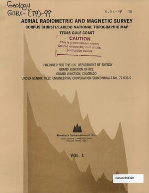 Aerial Radiometric and Magnetic Survey: Corpus Christi/Laredo National Topographic Map, Texas Gulf Coast, Volume 1
