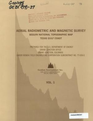 Aerial Radiometric and Magnetic Survey: Seguin National Topographic Map, Texas Gulf Coast. Volume 1
