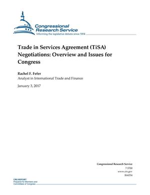 Trade in Services Agreement (TiSA) Negotiations: Overview and Issues for Congress