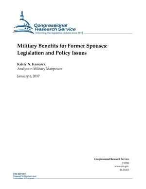 Military Benefits for Former Spouses: Legislation and Policy Issues