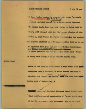 Primary view of object titled '[News Script: Parker release sought]'.