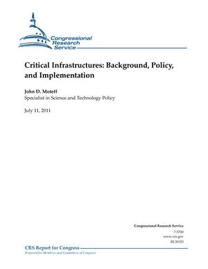 Critical Infrastructures: Background, Policy, and Implementation