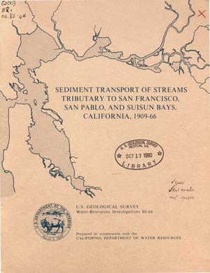 Sediment Transport of Streams Tributary to San Francisco, San Pablo, and Suisun Bays, California, 1909-66