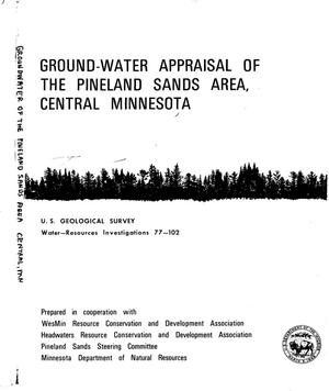 Ground-Water Appraisal of the Pineland Sands Area, Central Minnesota