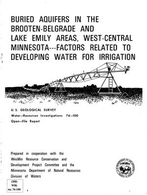Buried Aquifers in the Brooten-Belgrade and Lake Emily Areas, West-Central Minnesota -- Factors Related to Developing Water for Irrigation