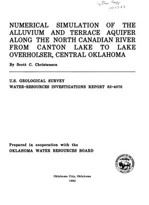 Numerical Simulation of the Alluvium and Terrace Aquifer along the North Canadian River from Canton Lake to Lake Overholser, Central Oklahoma