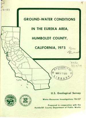 Ground-Water Conditions in the Eureka Area, Humboldt County, California, 1975