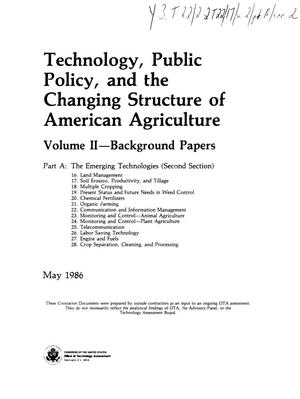 Technology, public policy, and the changing structure of American agriculture, Volume 2, Background papers