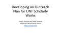 Primary view of Developing an Outreach Plan for UNT Scholarly Works