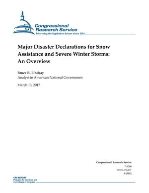 Major Disaster Declarations for Snow Assistance and Severe Winter Storms: An Overview