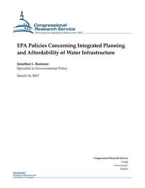 Primary view of object titled 'EPA Policies Concerning Integrated Planning and Affordability of Water Infrastructure'.