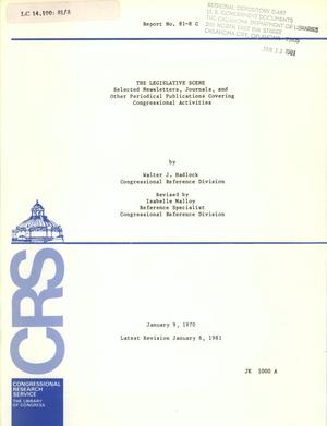 The Legislative Scene: Selected News Letters, Journals and Other Periodical Publications Covering Congressional Activities