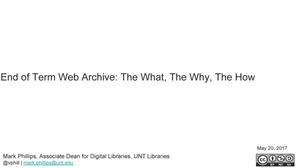 End of Term Web Archive: The What, The Why, The How
