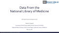 Primary view of Data from the National Library of Medicine