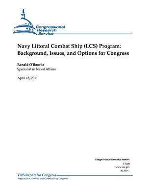 Navy Littoral Combat Ship (LCS) Program: Background, Issues, and Options for Congress