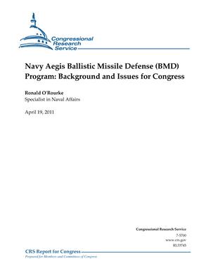 Primary view of object titled 'Navy Aegis Ballistic Missile Defense (BMD) Program: Background and Issues for Congress'.