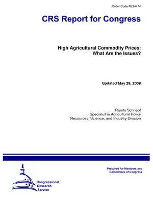 High Agricultural Commodity Prices: What Are the Issues?