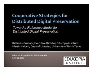 Cooperative Strategies for Distributed Digital Preservation: Toward a Reference Model for Distributed Digital Preservation