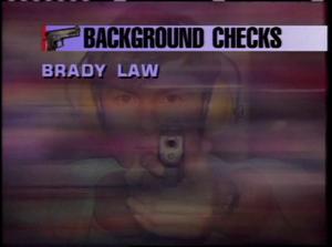 [News Clip: Brady Law]
