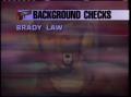 Video: [News Clip: Brady Law]