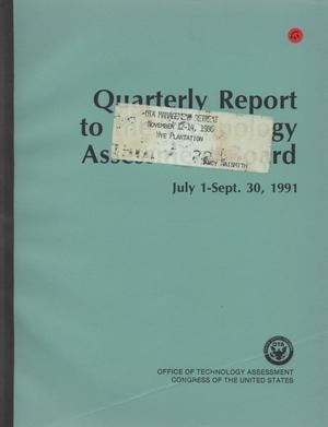 Quarterly Report to the Technology Assessment Board, July 1 - September 30, 1991