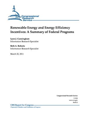 Renewable Energy and Energy Efficiency Incentives: A Summary of Federal Programs