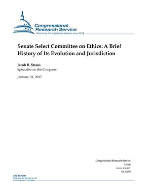 Senate Select Committee on Ethics: A Brief History of Its Evolution and Jurisdiction
