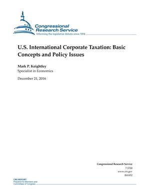 U.S. International Corporate Taxation: Basic Concepts and Policy Issues