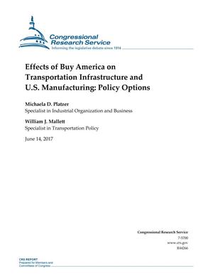 Effects of Buy America on Transportation Infrastructure and U.S. Manufacturing: Policy Options