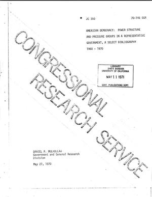 American Democracy: Power Structure and Pressure Groups in a Representative Government, A Select Bibliography 1960-1970.