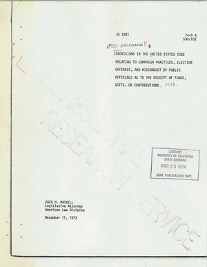 Primary view of object titled 'Provisions in the United States Code Relating to Campaign Practices,Election, Offenses, and Misconduct by Public Officials as to the Receipt of Funds, Gifts, or Contributions.'.
