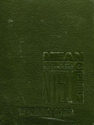 The Yucca, Yearbook of North Texas State University, 1970